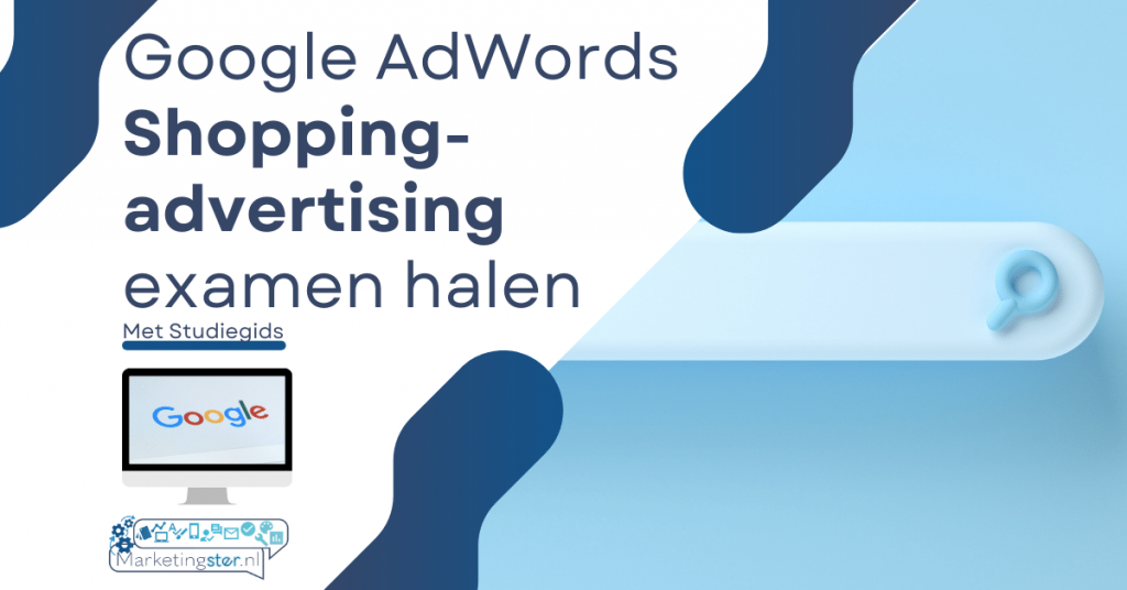 Google AdWords Shopping Advertising-examen halen met PDF Studiegids